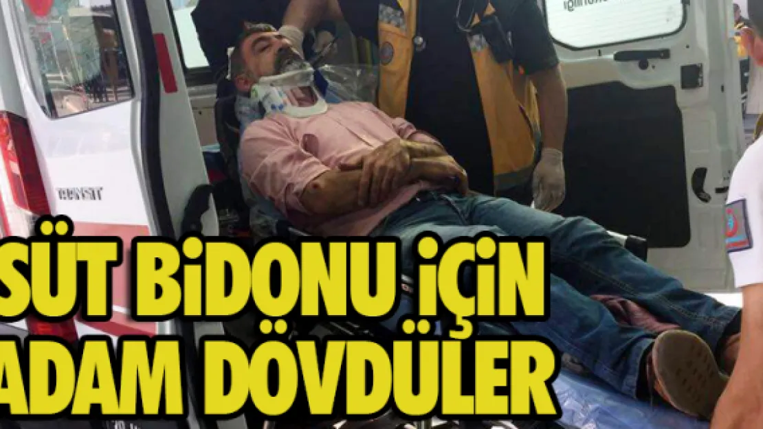 SÜT BiDONU YÜZÜNDEN ADAM DÖVDÜLER