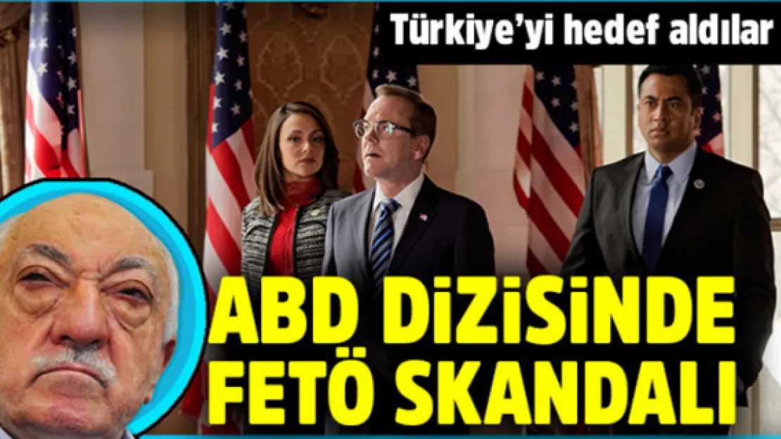ABD dizisinde FETÖ'yü aklama operasyonu