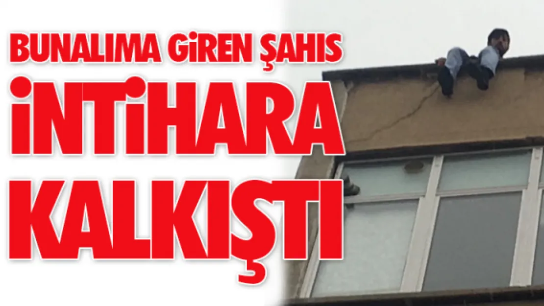 Bunalıma giren şahıs intihara kalkıştı