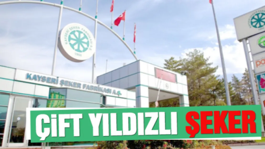 ÇİFT YILDIZLI 'ŞEKER'