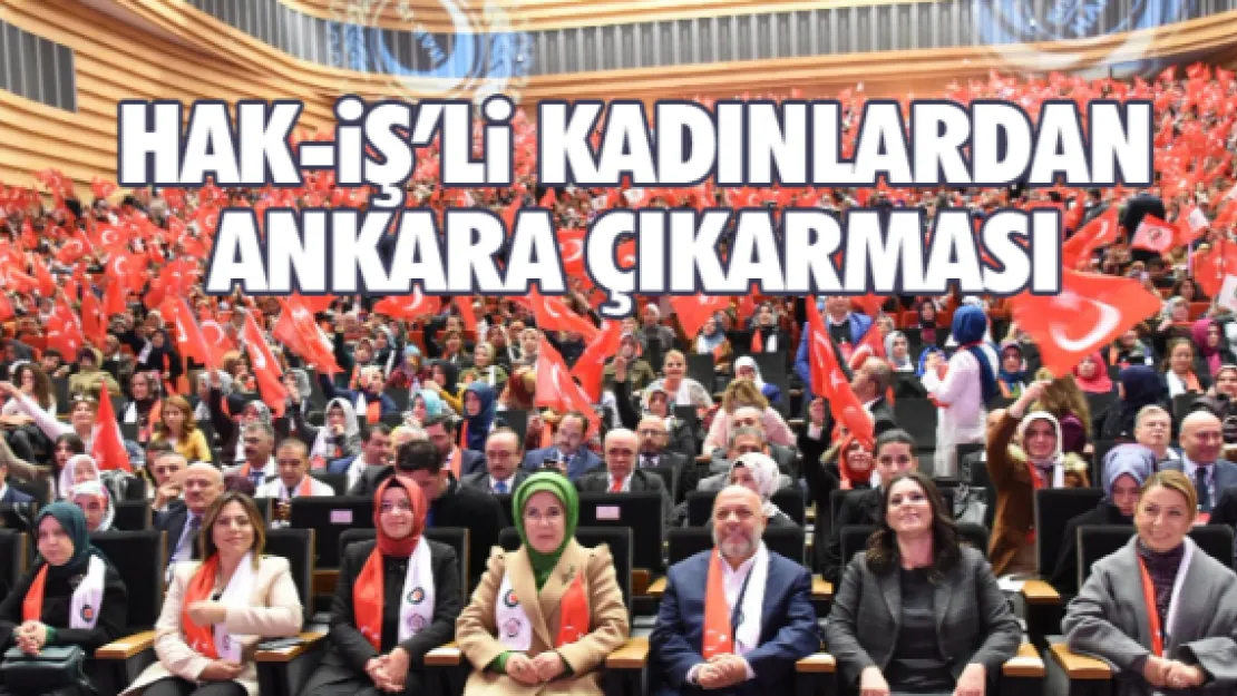 Hak-İş'li kadınlardan Ankara çıkarması  