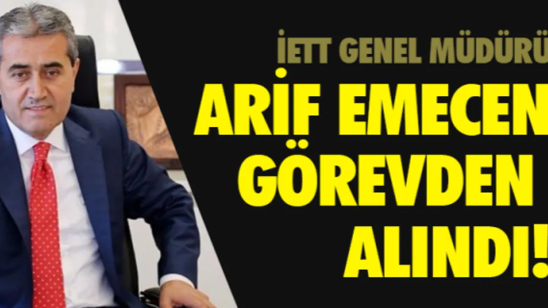 İETT Genel Müdürü Emecen görevden alındı!