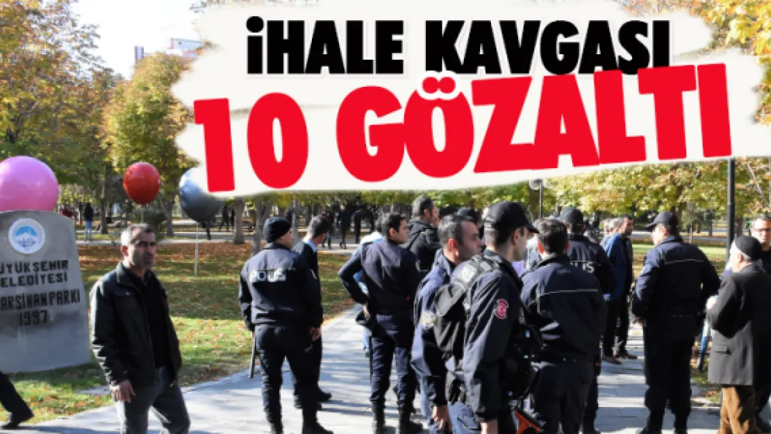 İhale kavgası: 10 gözaltı