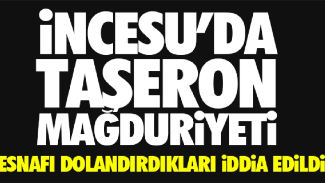 İNCESU'DA TAŞERON MAĞDURİYETİ