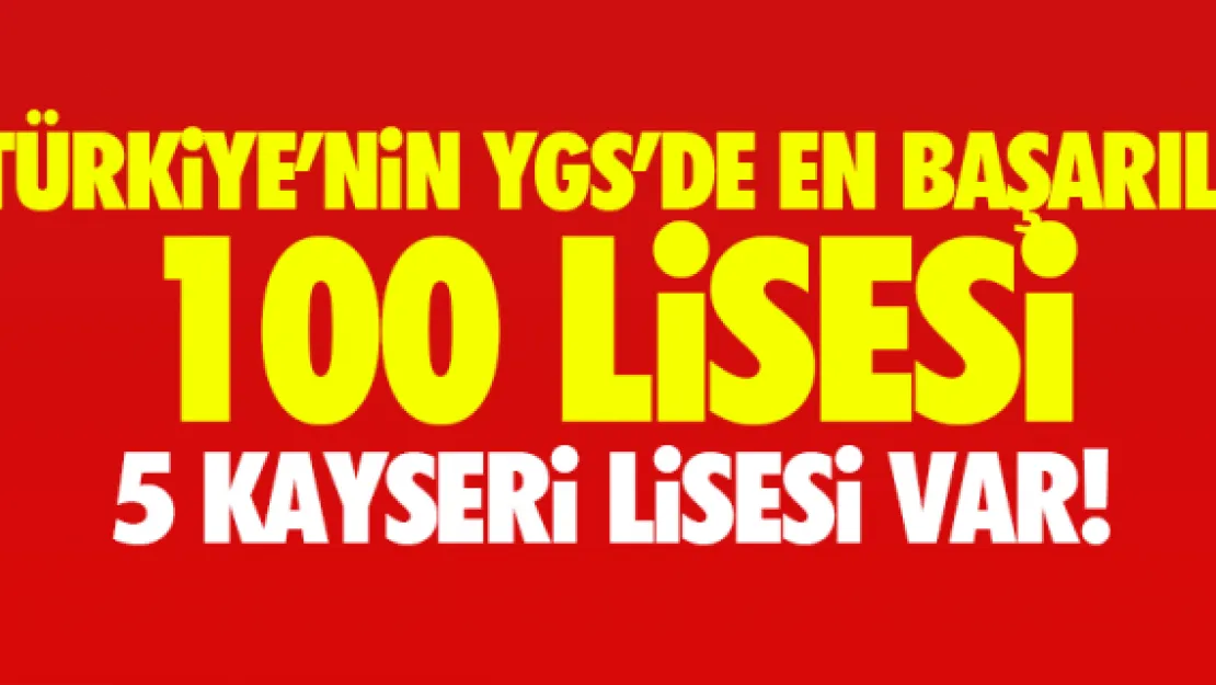 KAYSERi'NiN YGS'DE EN BAŞARILI 5 ANADOLU LiSESi