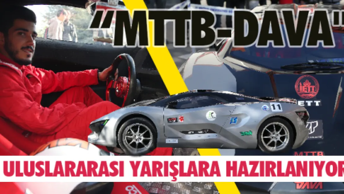 'MTTB-Dava" uluslararası yarışlara hazırlanıyor