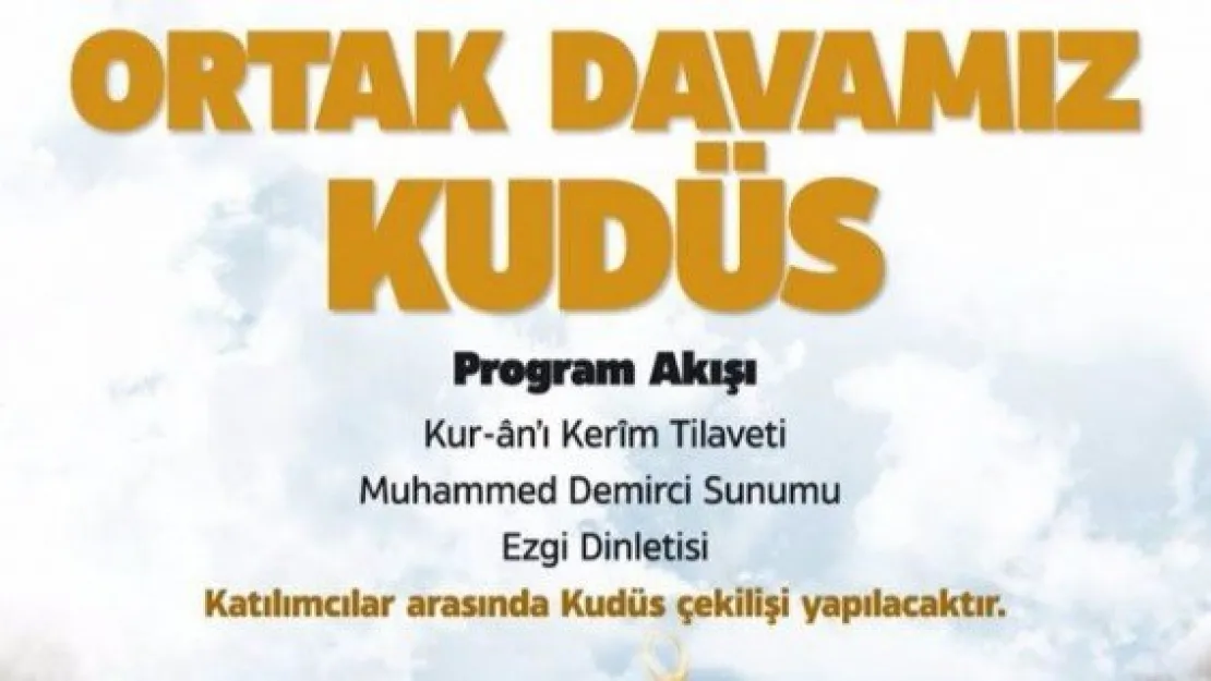 Ortak davamız Kudüs!