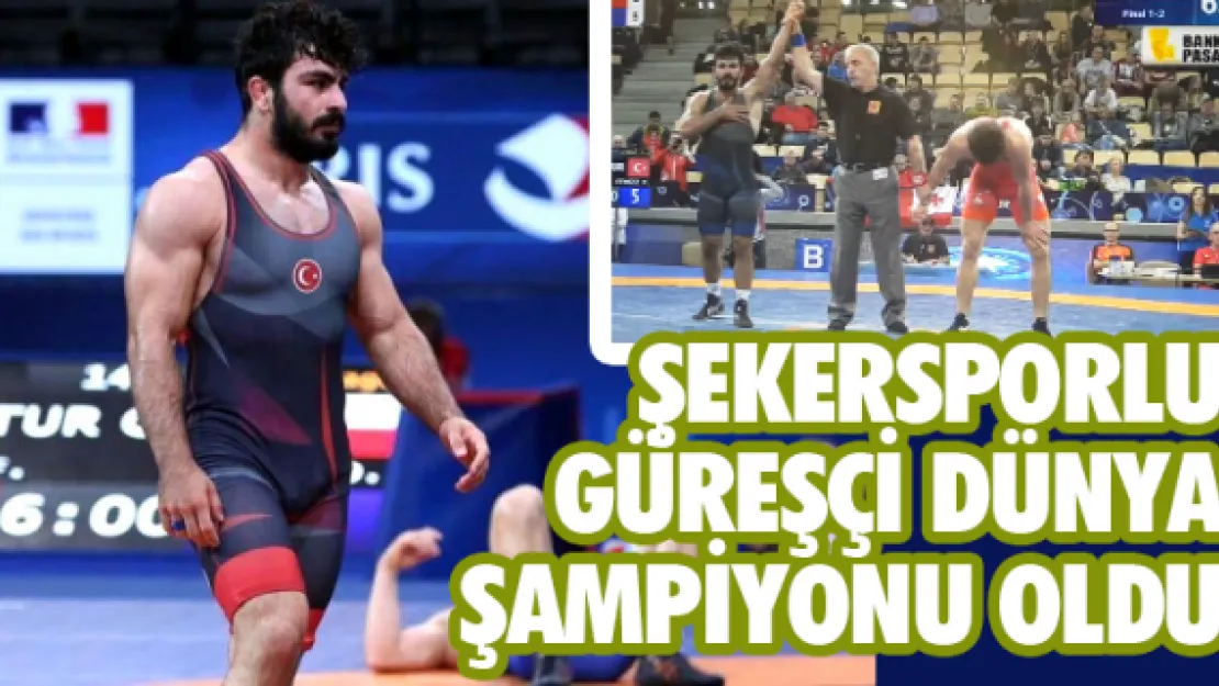 Şekersporlu güreşçi dünya şampiyonu