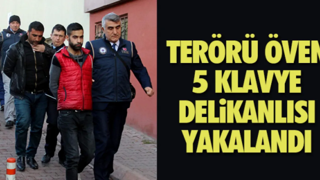 TERÖRÜ ÖVEN 5 KLAVYE DELiKANLISI YAKALANDI