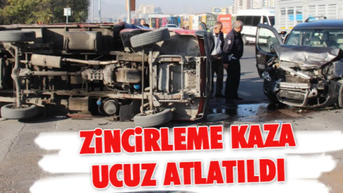 Zincirleme kaza ucuz atlatıldı