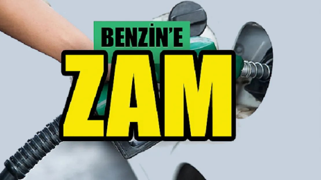 Benzine zam geliyor