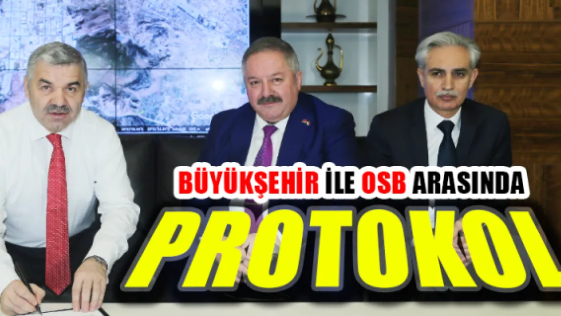 Büyükşehir ile OSB arasında protokol 