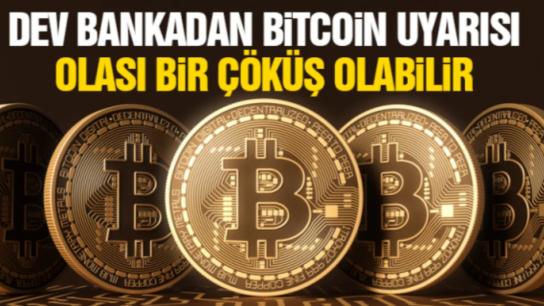 DEV BANKADAN BiTCOiN UYARISI