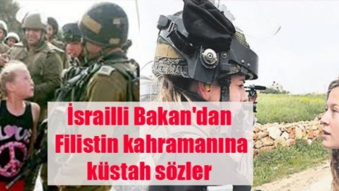 İsrailli Bakan'dan Filistin kahramanına küstah sözler