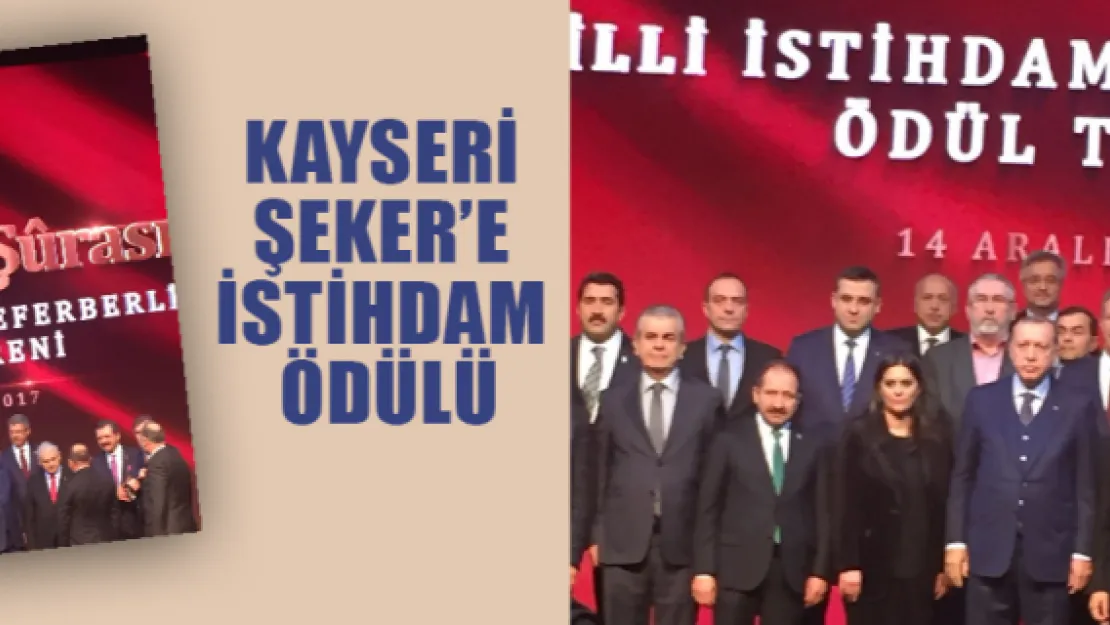 Kayseri Şeker'e istihdam ödülü