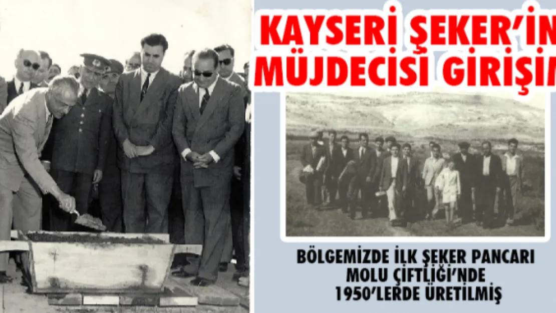 KAYSERİ ŞEKER'İN MÜJDECİSİ GİRİŞİM