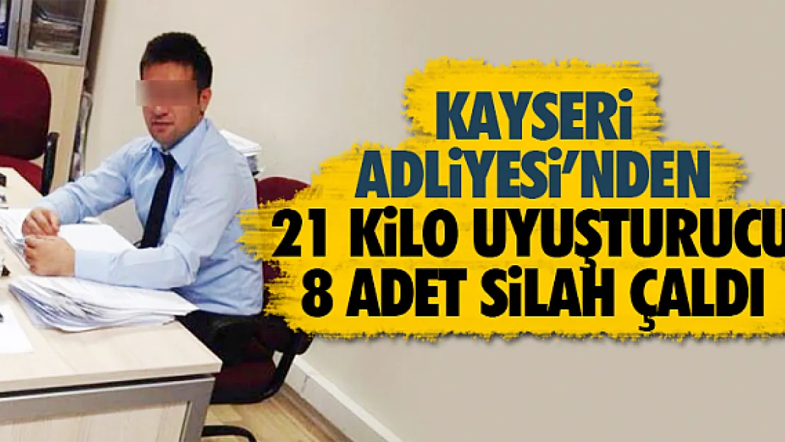KAYSERi ADLiYESi'NDEN 21 KiLO UYUŞTURUCU 8 ADET SiLAH ÇALDI