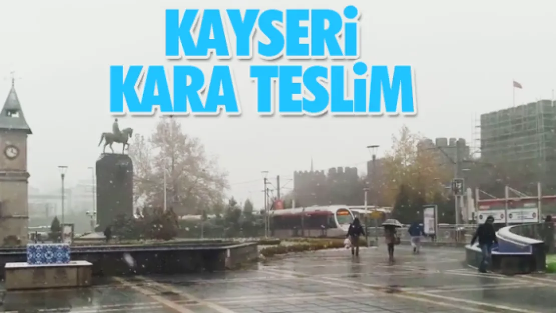 KAYSERi KARA TESLiM