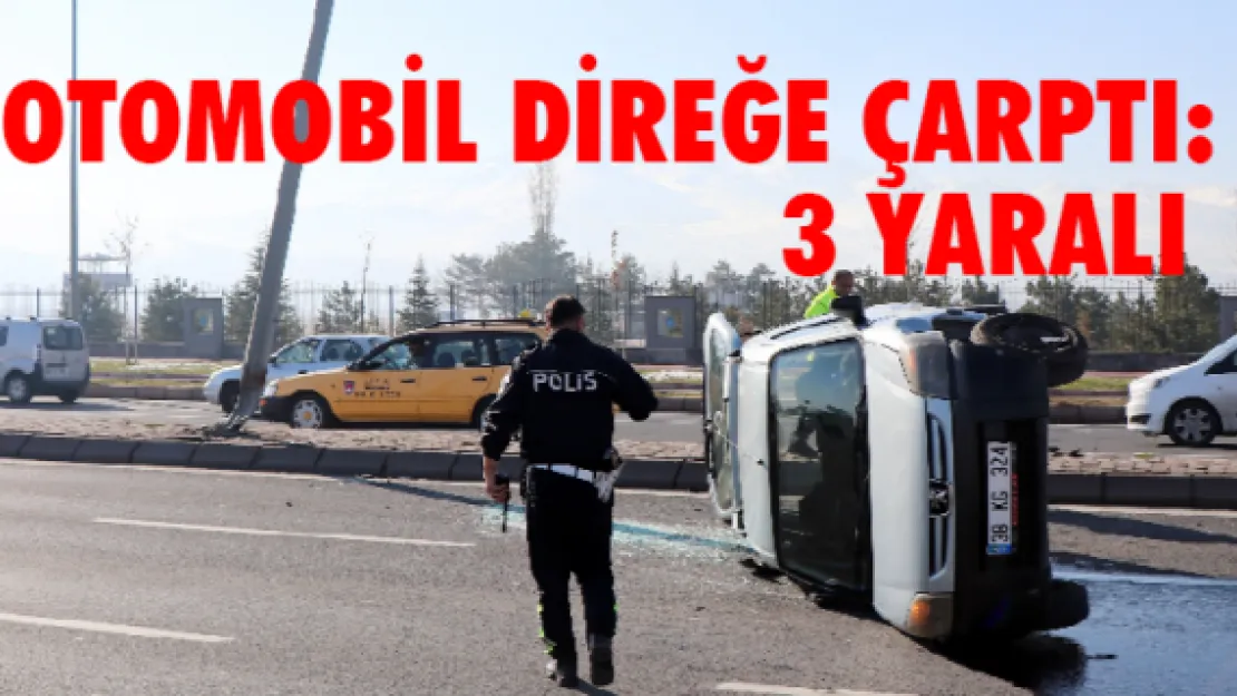 Otomobil direğe çarptı: 3 yaralı 