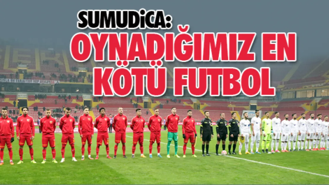 'Oynadığımız en kötü futbol'