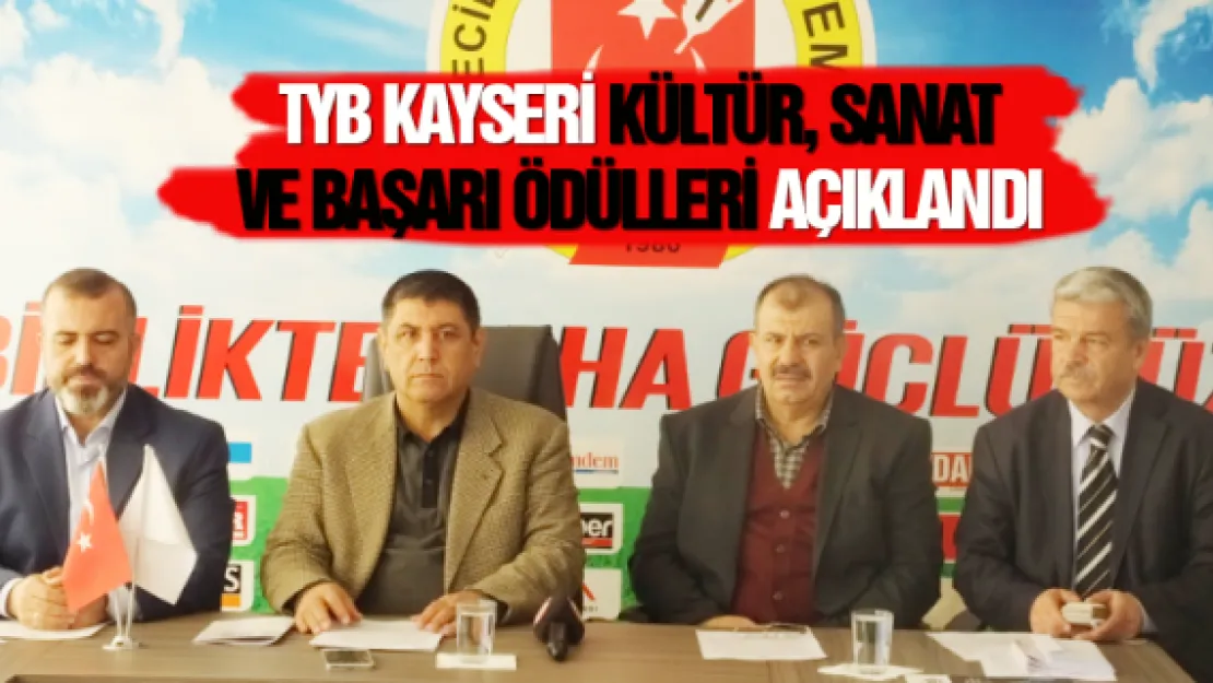 TYB Kayseri 'Kültür, Sanat ve Başarı ödülleri' açıklandı