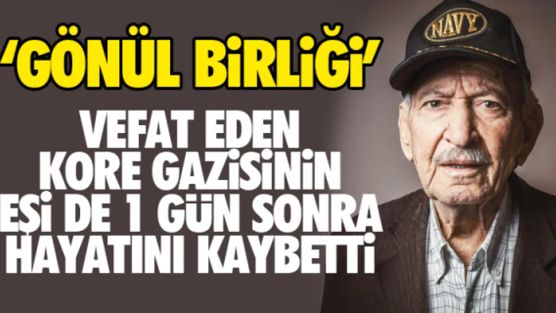 VEFAT EDEN KORE GAZiSiNiN EŞi DE 1 GÜN SONRA HAYATINI KAYBETTi