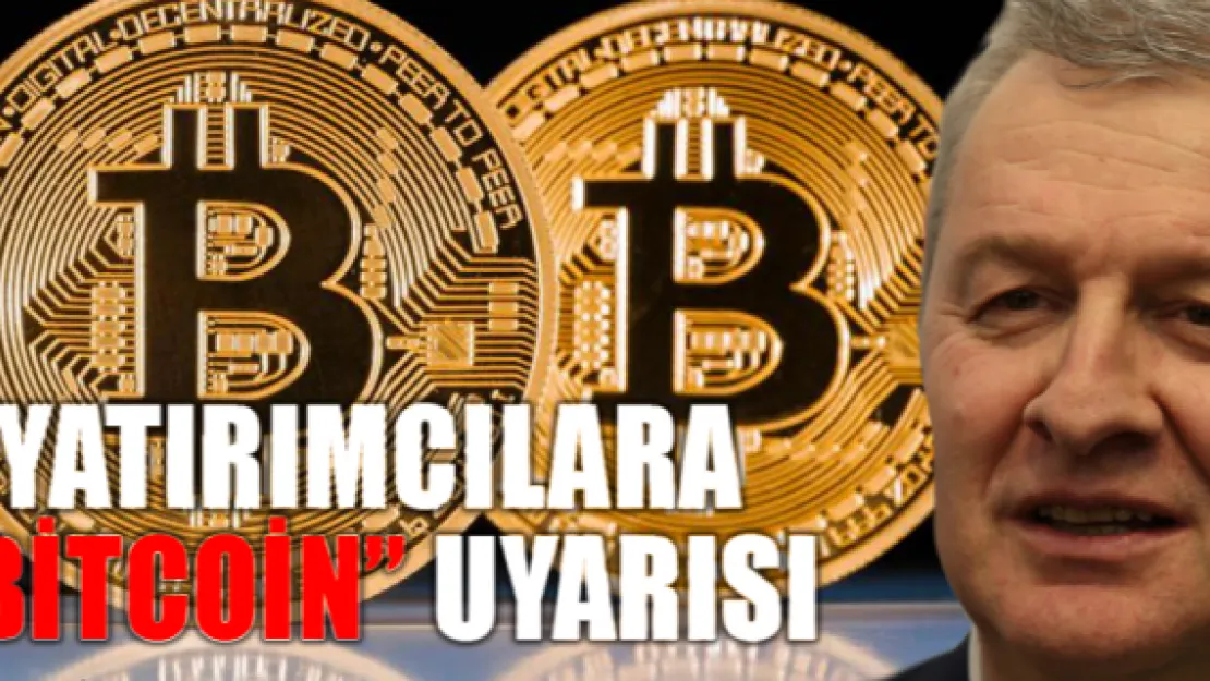 Yatırımcılara 'Bitcoin' uyarısı