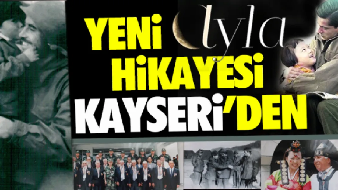 YENİ 'AYLA' HİKAYESİ KAYSERİ'DEN…