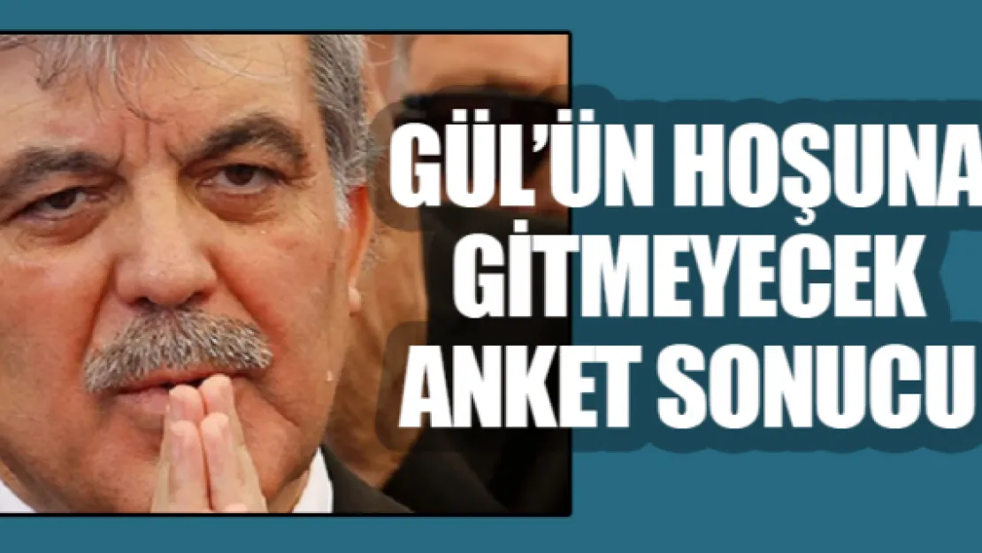 Gül'ün hoşuna gitmeyecek anket sonucu 