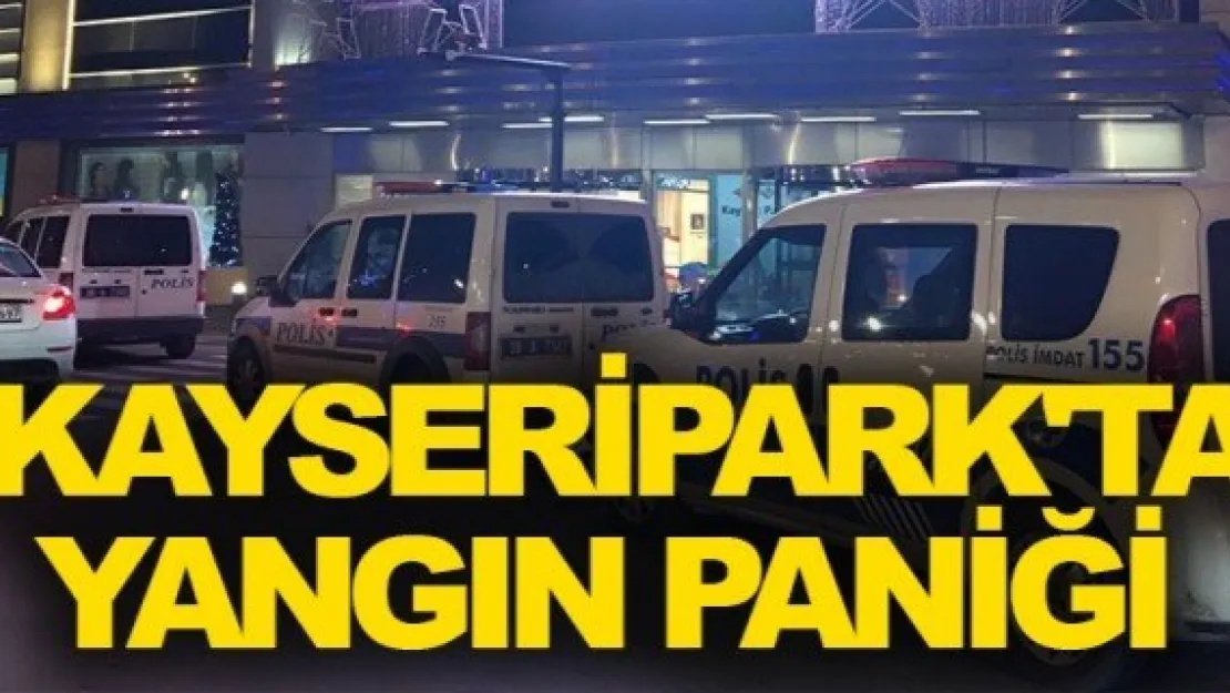 KAYSERİPARK'TA YANGIN PANİĞİ