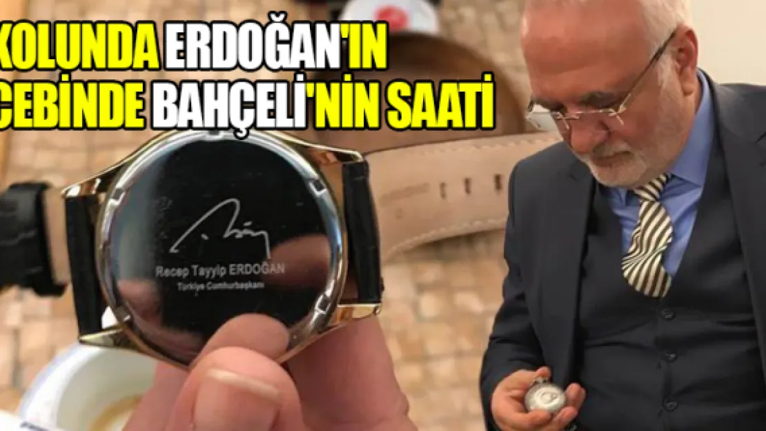 Kolunda Erdoğan'ın cebinde Bahçeli'nin saati AK Partili o isim