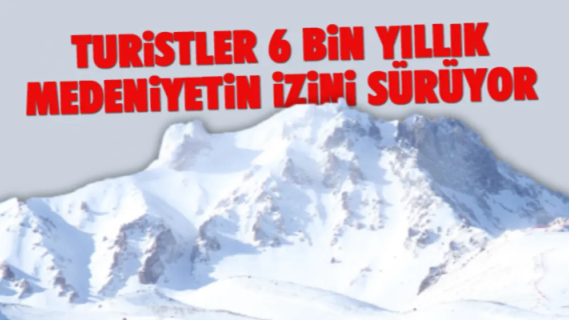 Turistler 6 bin yıllık medeniyetin izini sürüyor