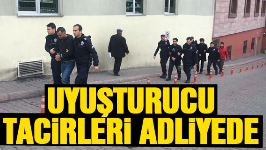 UYUŞTURUCU TACiRLERi ADLiYEDE