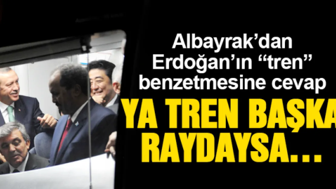 YA TREN BAŞKA RAYDAYSA…