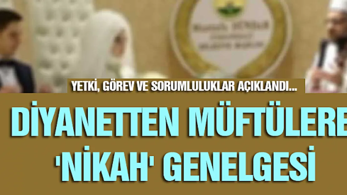 Diyanetten müftülere 'nikah' genelgesi