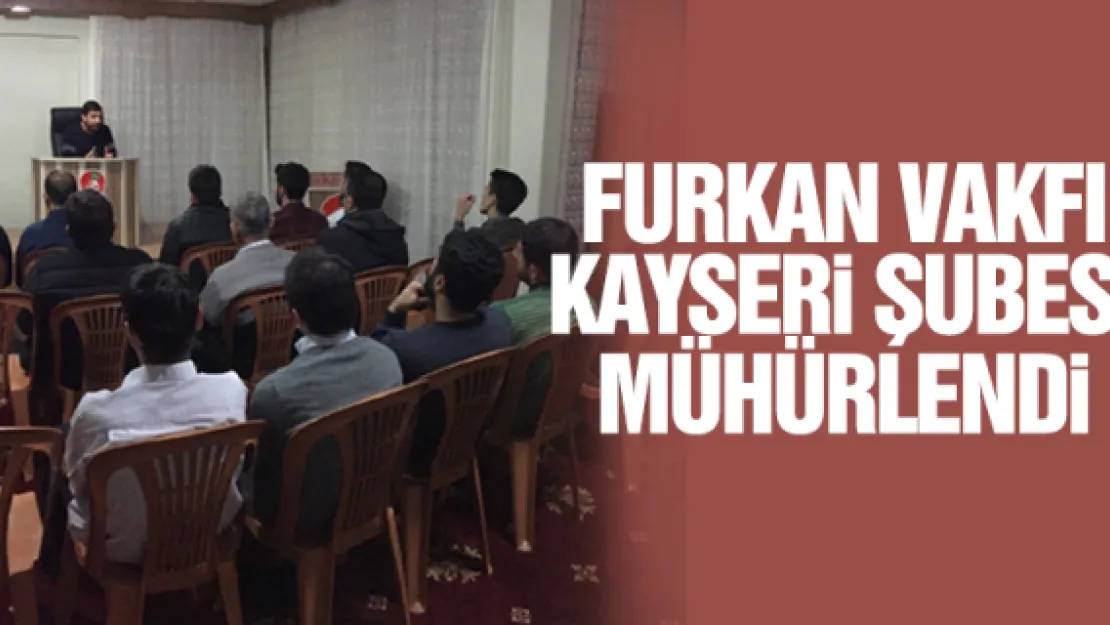 Furkan Vakfı Kayseri Şubesi de mühürlendi