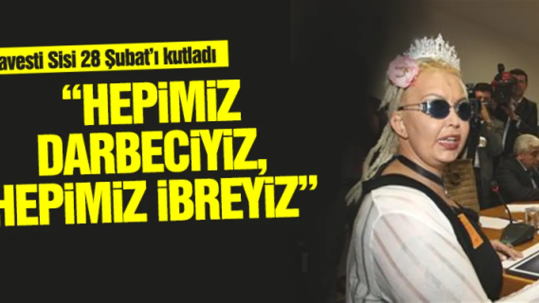 'HEPİMİZ DARBECİYİZ, HEPİMİZ İBREYİZ'  