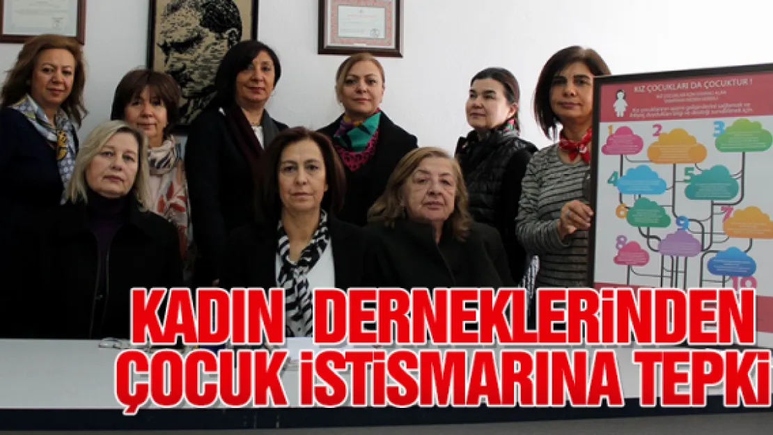 Kadın  derneklerinden çocuk istismarına tepki