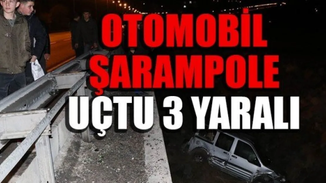 OTOMOBİL ŞARAMPOLE UÇTU: 3 YARALI