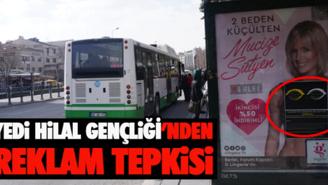 Yedi Hilal Gençliği'nden reklam tepkisi