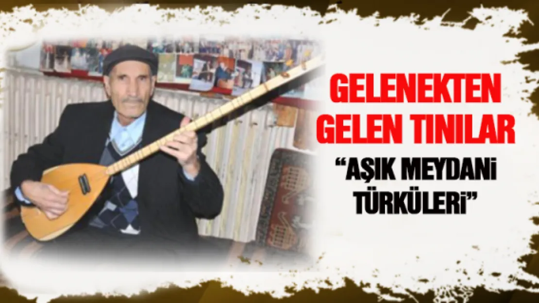 'Aşık Meydani Türküleri'