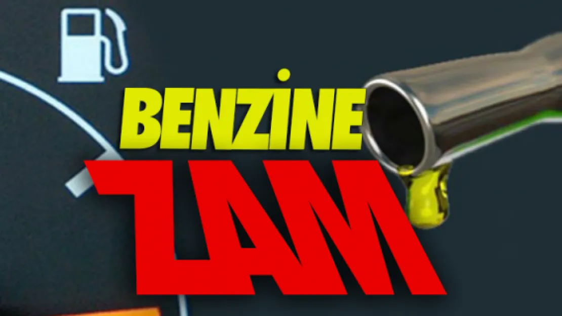 Benzine 15 kuruş zam