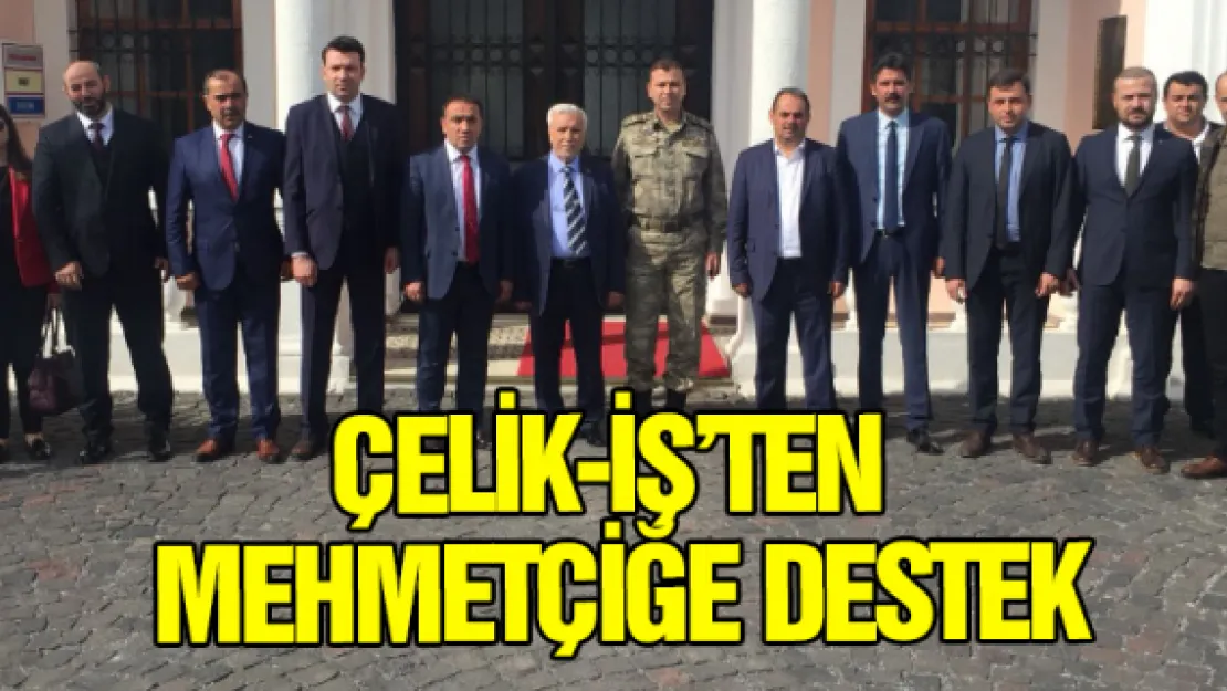 Çelik-İş'ten Mehmetçiğe destek