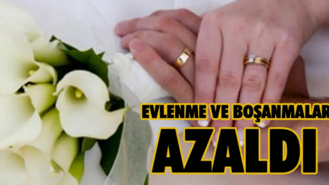 Evlenme ve boşanmalar azaldı