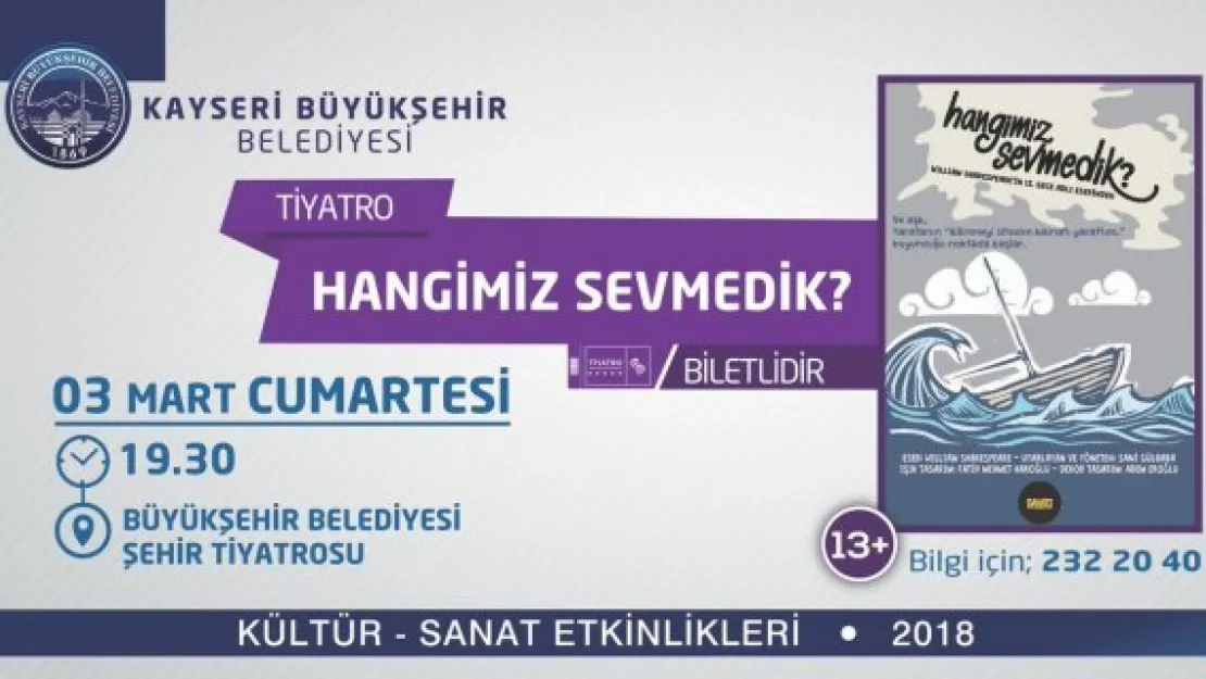 'Hangimiz sevmedik?' oyunu Kayseri'de