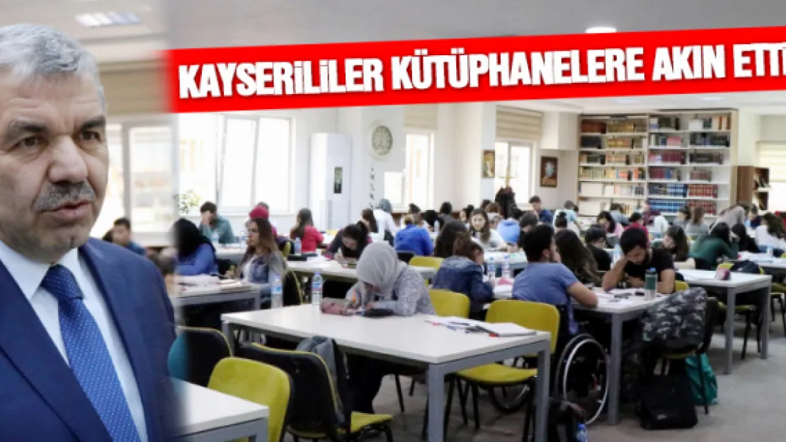 Kayserililer kütüphanelere akın etti