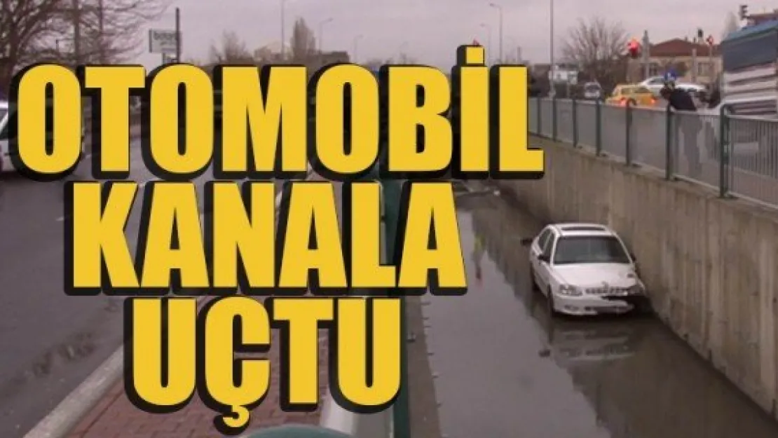 OTOMOBİL KANALA UÇTU