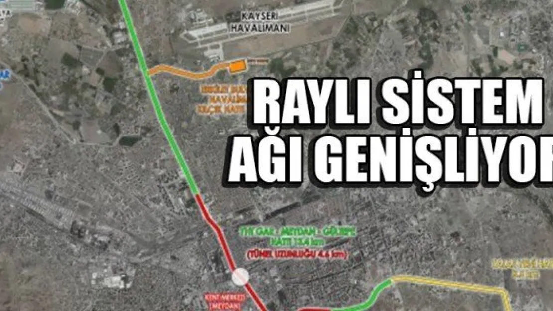 Raylı sistem ağı genişliyor