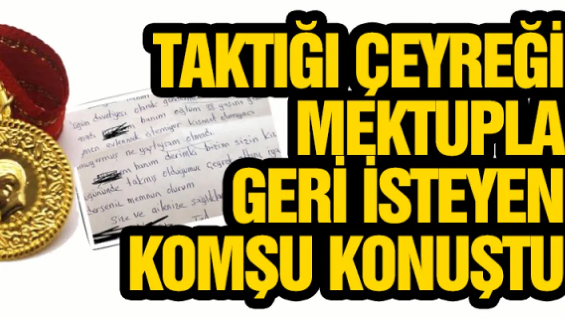 Taktığı çeyreği geri isteyen komşu konuştu