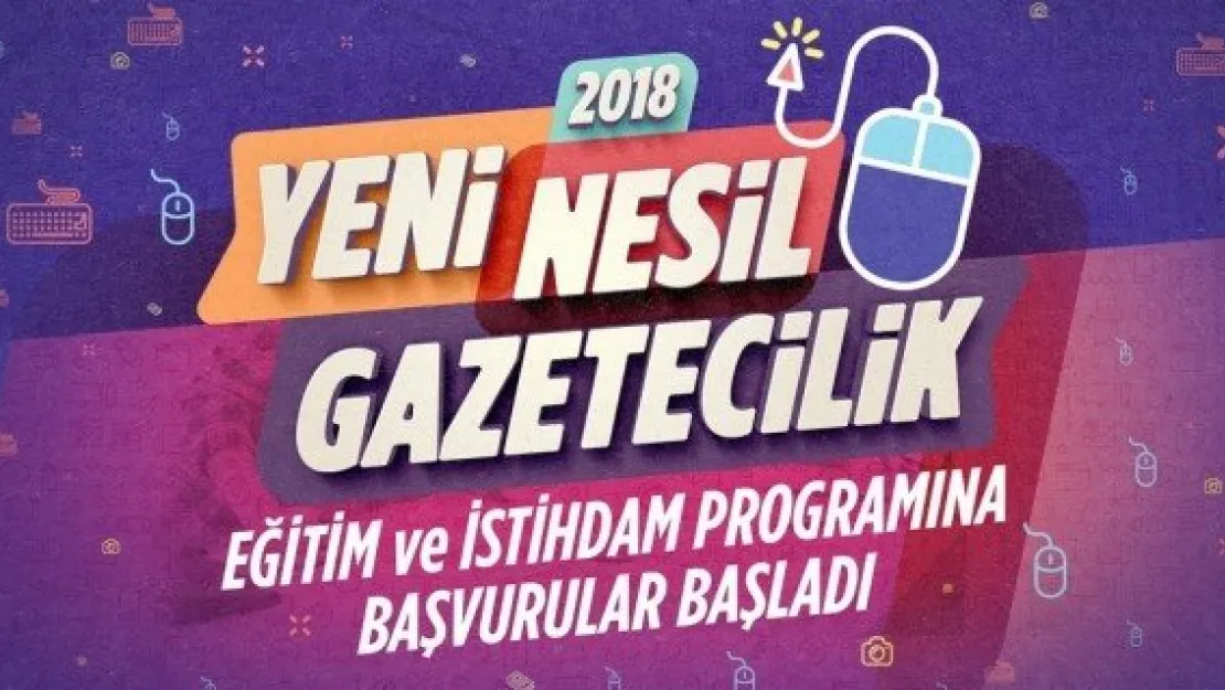 Yeni nesil gazetecilik eğitimine başvurular başlıyor